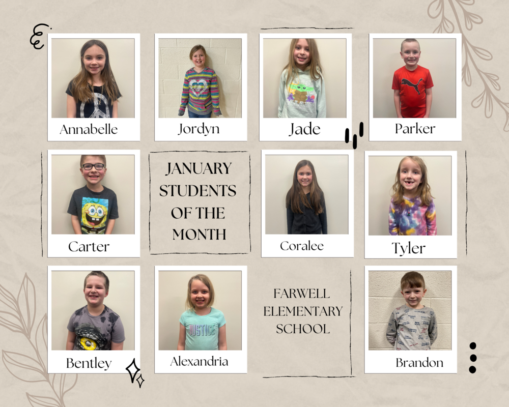 January Students of the Month - Farwell Elementary School (10 students pictured with their name)